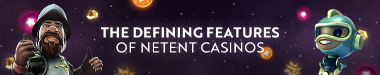 NetEnt Casinos' Defining Features