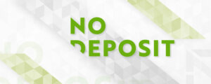 Find No Deposit Bonuses