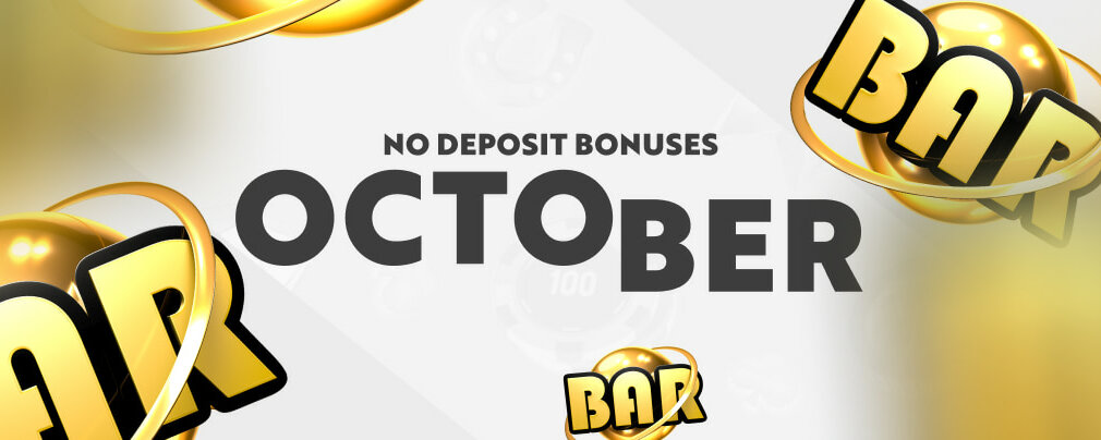 No Deposit Casino Bonuses October 2020